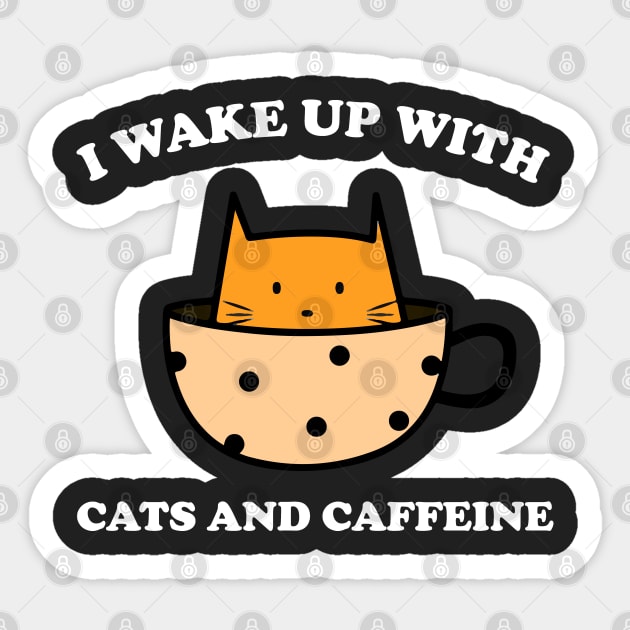 I wake up with cats and caffeine Sticker by HamzaNabil